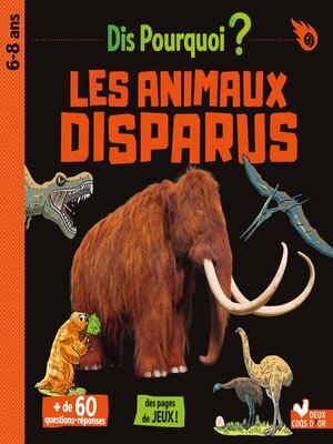 cover image of Dis pourquoi Les animaux disparus